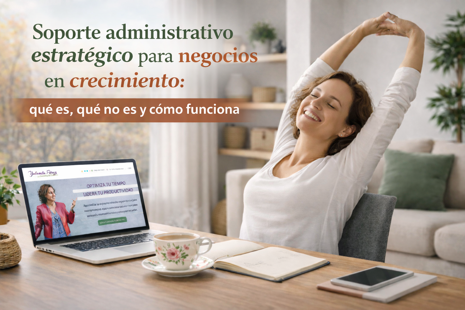 Soporte administrativo estratégico para negocios en crecimiento: qué es, qué no es y cómo funciona